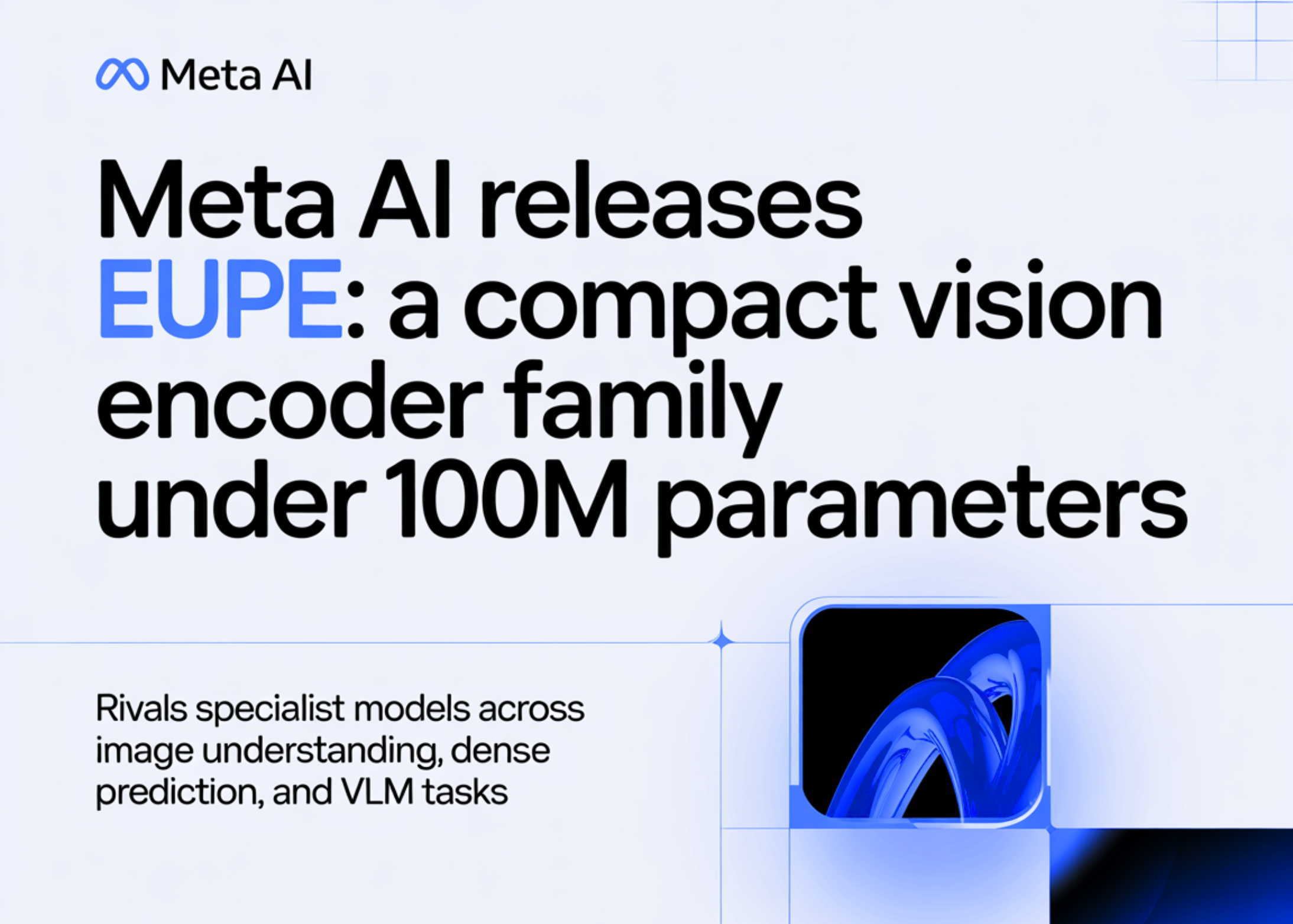 Meta AI представляет EUPE: компактный энкодер для смартфонов