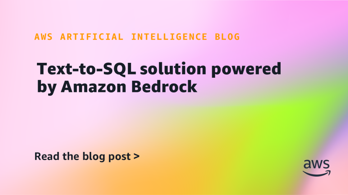 Создание text-to-SQL решения с использованием Amazon Bedrock