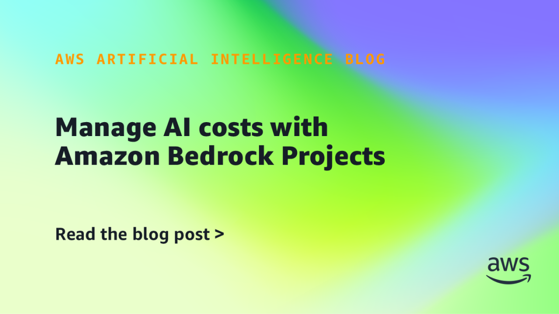 Оптимизация затрат на ИИ с помощью Amazon Bedrock Projects
