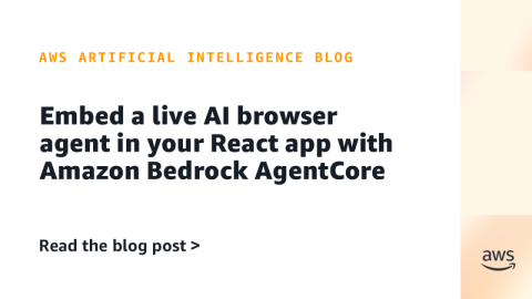 Embedding a live AI browser agent in your React app with Amazon Bedrock