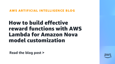 Effective reward functions for customizing Amazon Nova with AWS Lambda