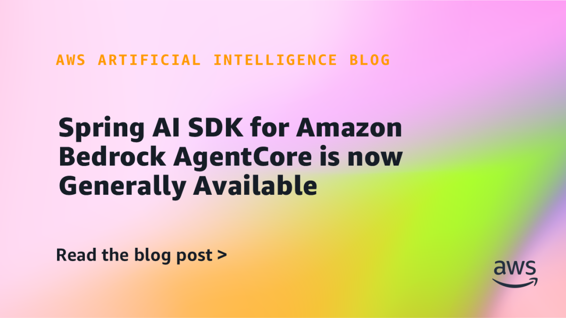 Spring AI SDK for Amazon Bedrock AgentCore is now available