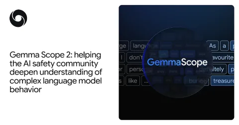 Introducing Gemma Scope 2 for Analyzing Language Model Behavior