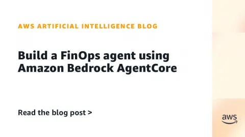Build a FinOps agent using Amazon Bedrock AgentCore