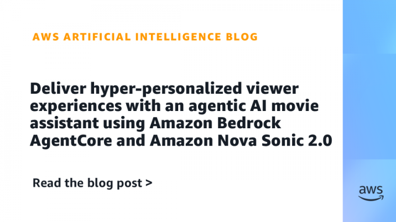 Create hyper-personalized viewing experiences with AI assistant