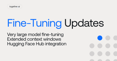Fine-Tuning Platform Upgrades: Larger Models and New Features