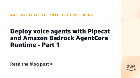 Deploy Voice Agents with Pipecat and Amazon Bedrock